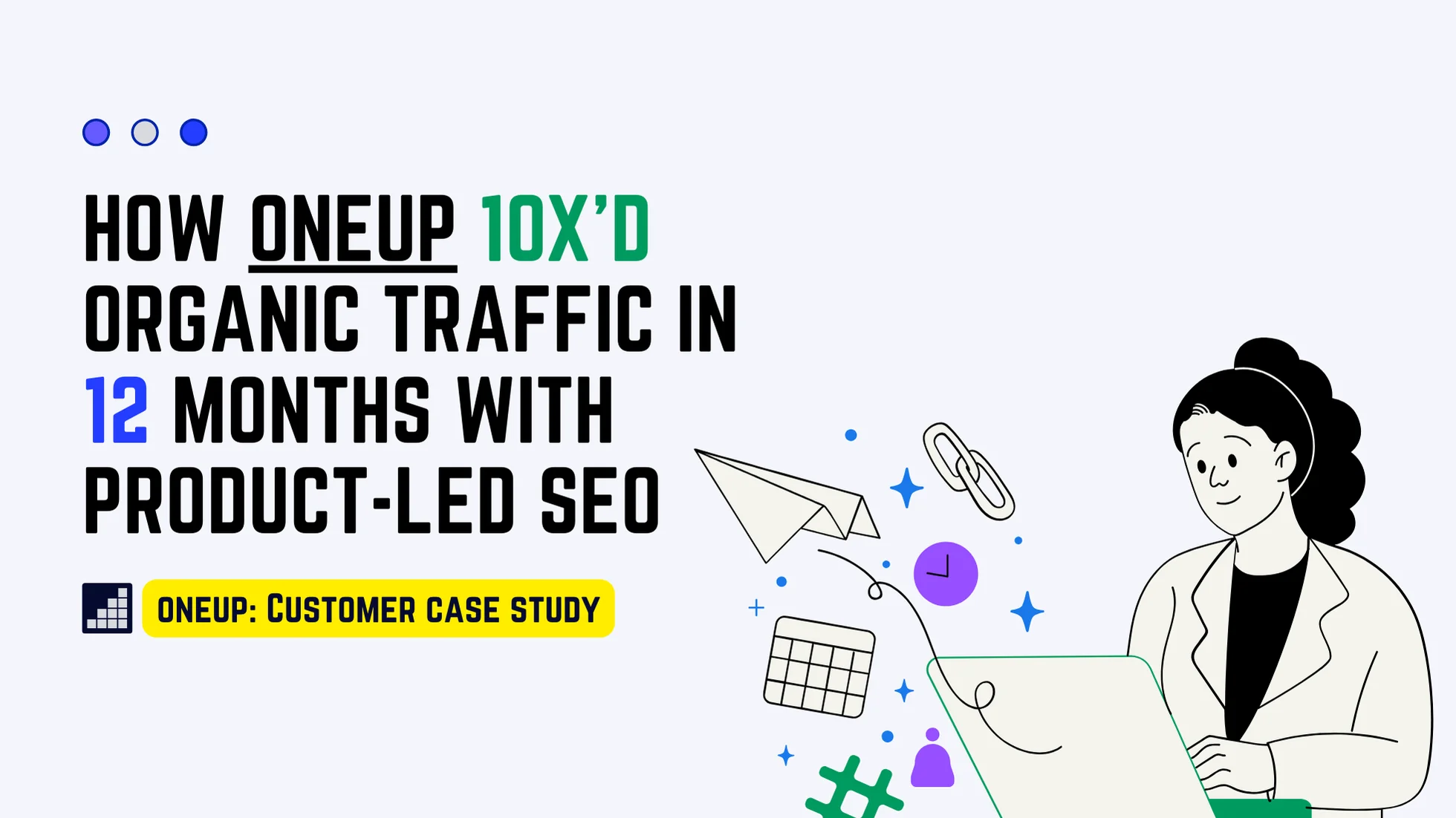 One Up app client product-led SEO case study