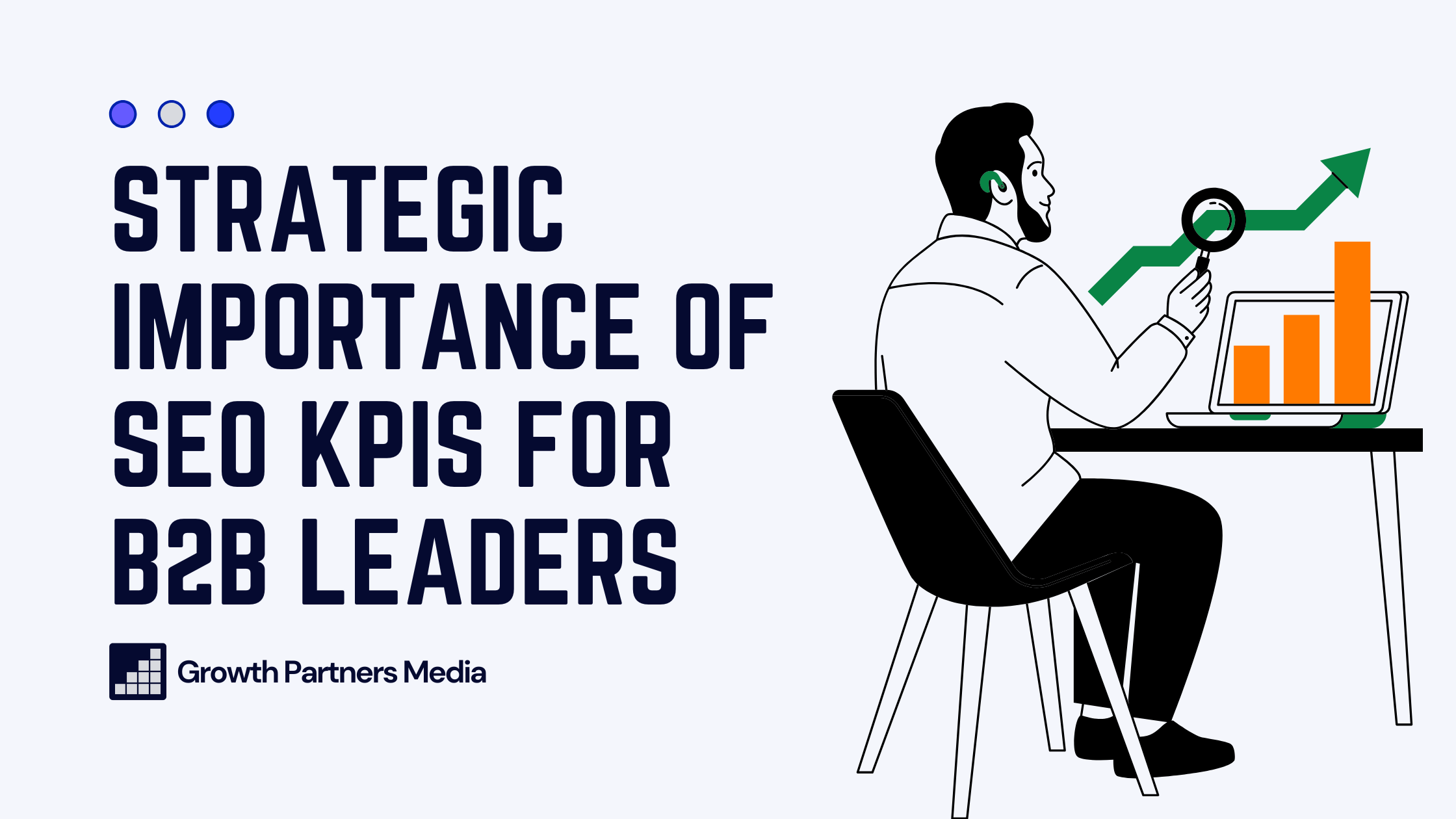 Strategic Importance of SEO KPIs for B2B Leaders