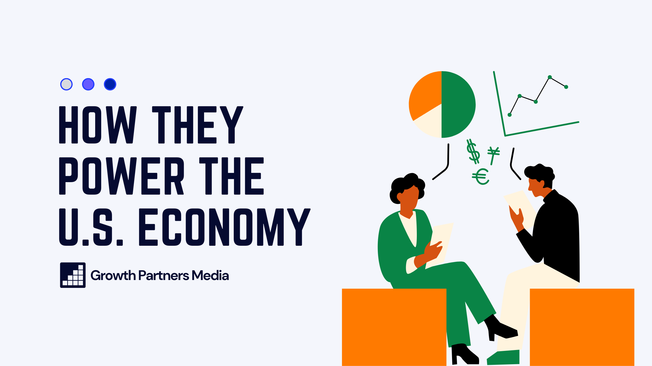 How They Power the U.S. Economy