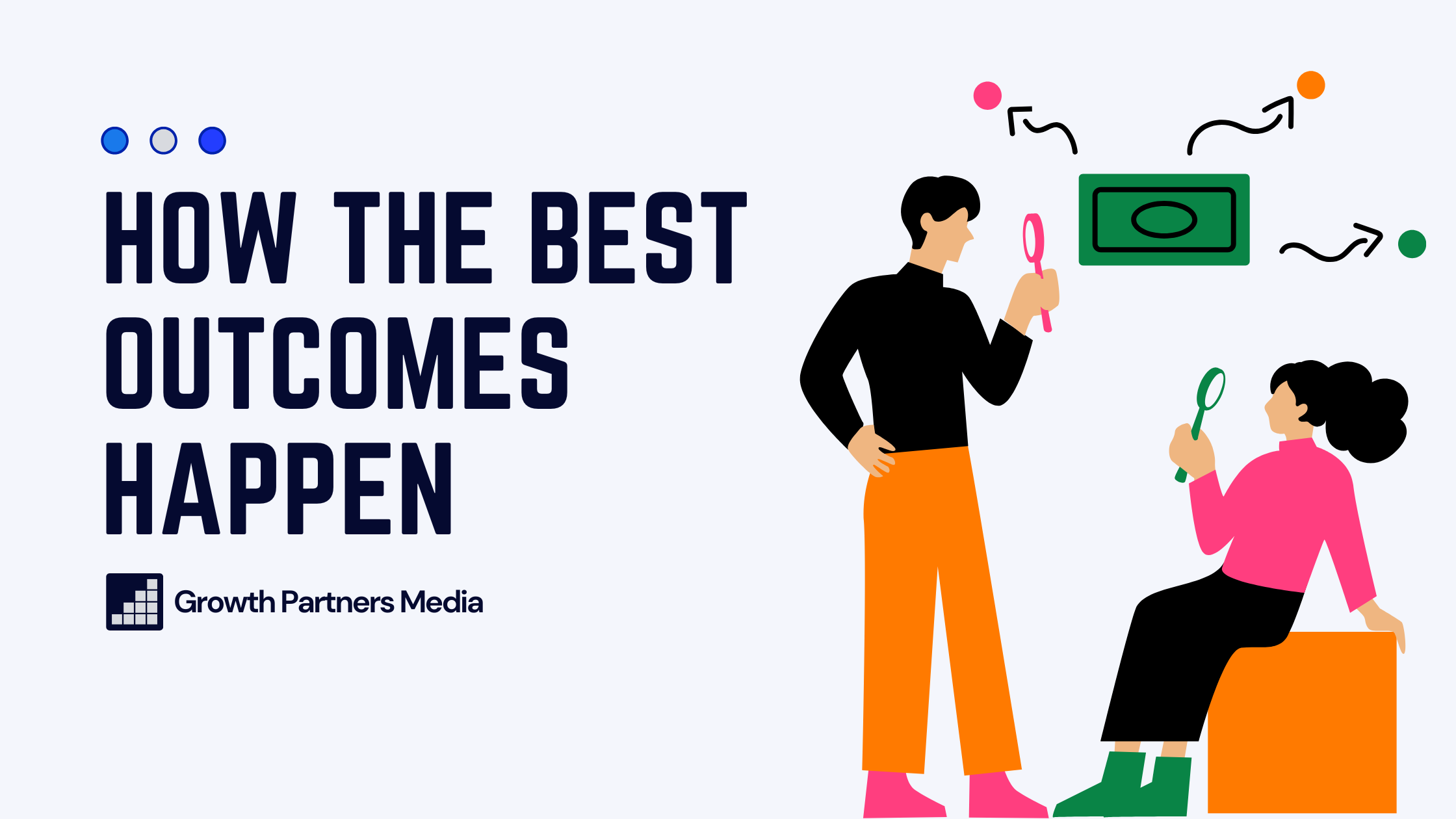 How We've Seen the Best Outcomes Happen