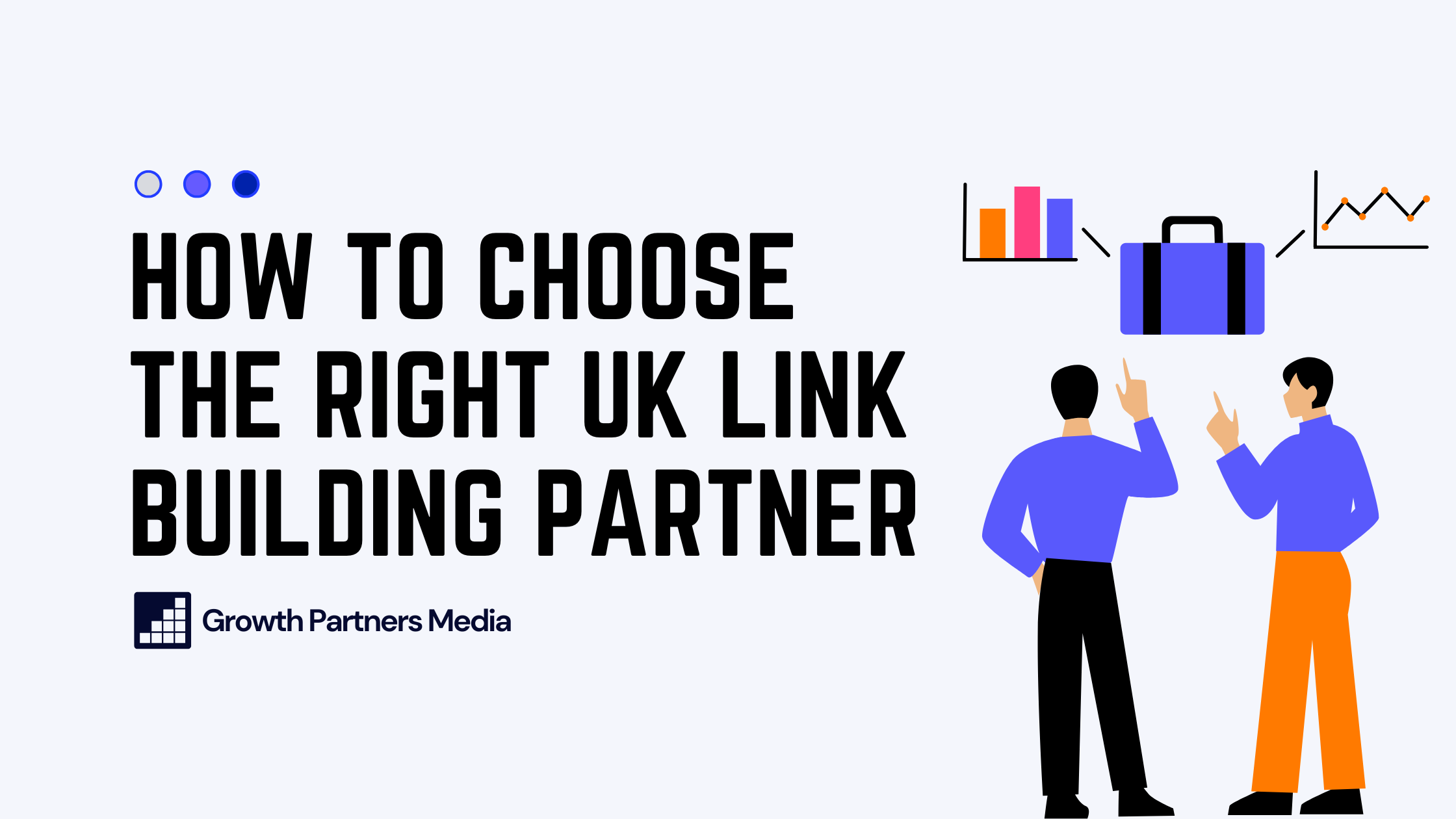 How to Choose the Right UK Link Building Partner