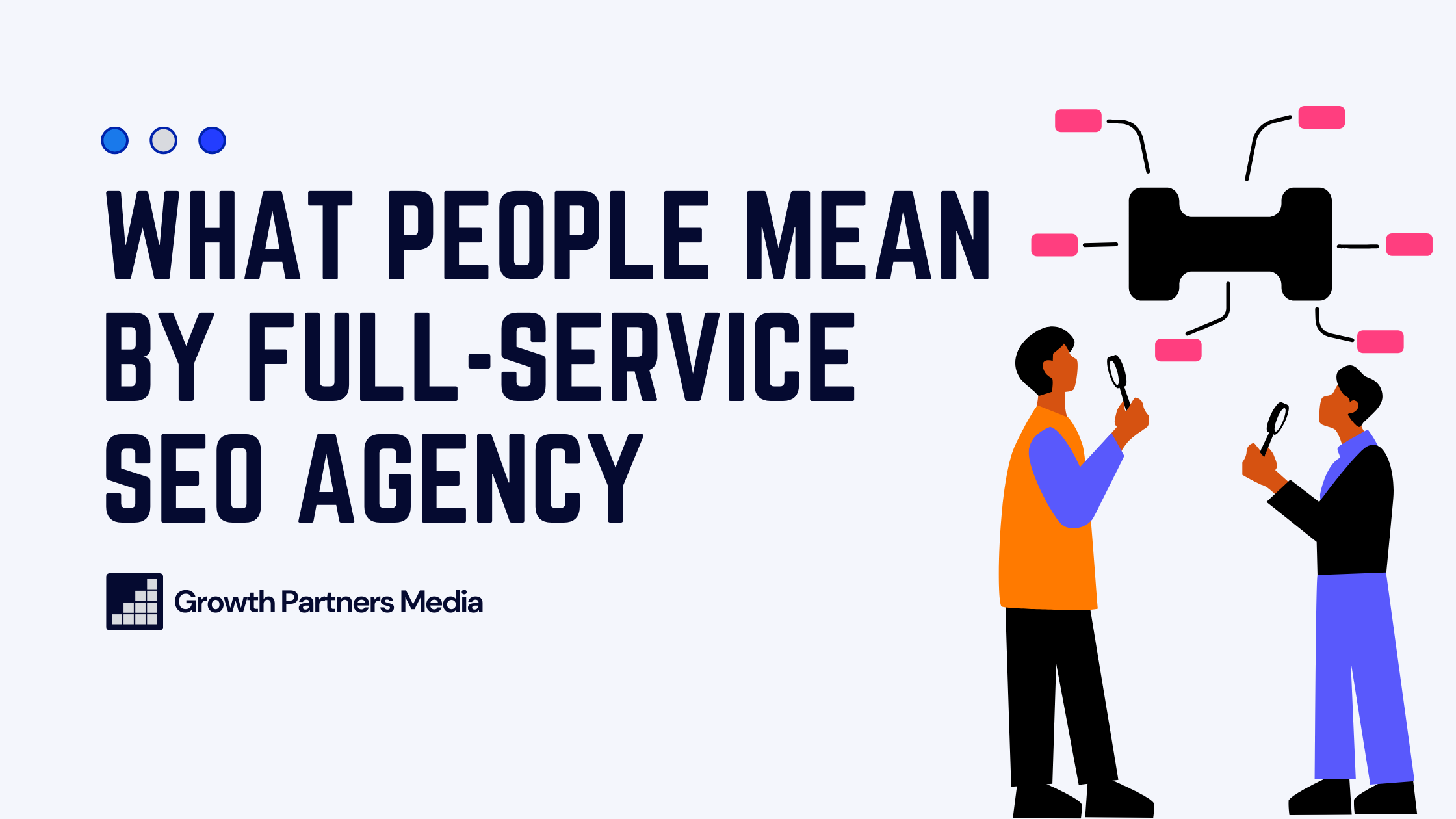 What People Mean by Full-Service SEO Agency